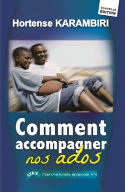 Comment accompagner nos ados