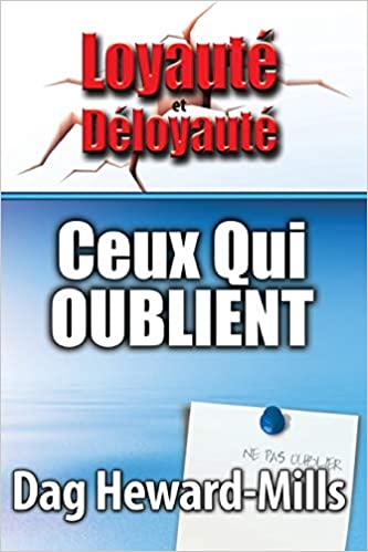 ceux qui oublient (Loyauté et Déloyauté)