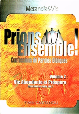 Prions Ensemble vol. 2:   Vie abondante et prospère