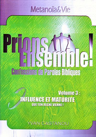 Prions Ensemble Vol. 3: Influence et Maturité