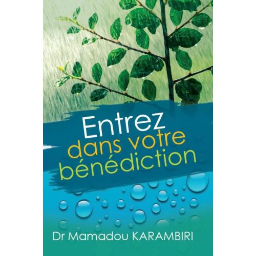 Entrez dans votre bénédiction