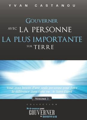 Gouverner avec la personne la plus importante sur la terre