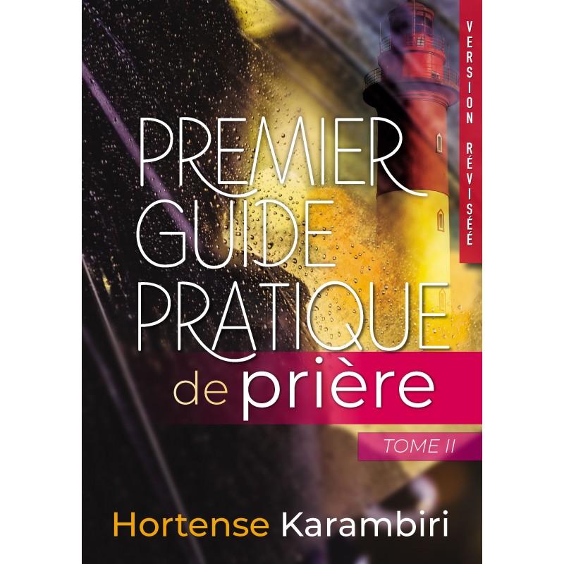Premier guide pratique de prière Tome 2