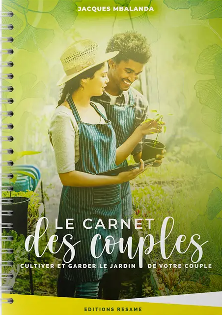Le carnet des couples - Cultiver et garder le jardin de votre couple