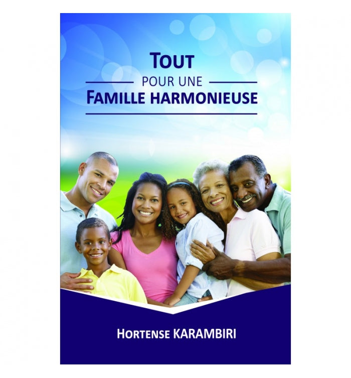 Tout pour une famille harmonieuse