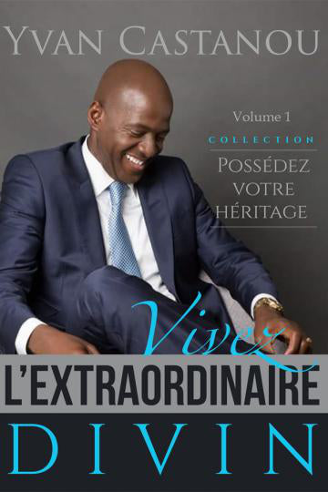 Vivez l'extraordinaire divin Vol1